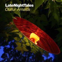 Late Night Tales Presents: ÓLafur Arnalds