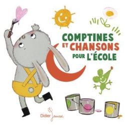 Comptines et chansons pour l'école