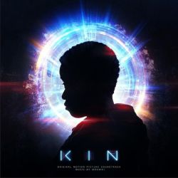 Kin : Original Motion Picture Soundtrack