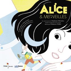 Alice & Merveilles - Conte Musical 