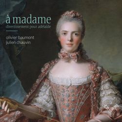 A Madame Divertissement Pour Adélaïde