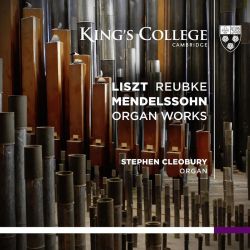 Liszt, Mendelssohn, Reubke : Orgue