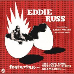 Eddie Russ: Fresh Out