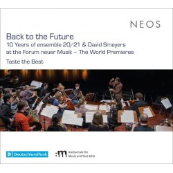 Back to the Future - 10 Years of ensemble 20/21 & David Smeyers at the Forum neuer Musik