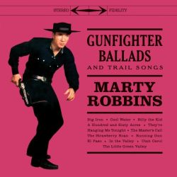 Gunfighter Ballads And Trail Songs