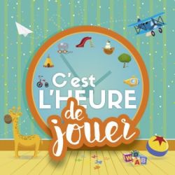 C'est l'heure de jouer