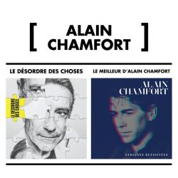 Le désordre des choses / Le meilleur d'Alain Chamfort