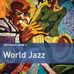 The Rough Guide to World Jazz