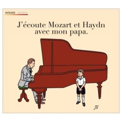 J'écoute Mozart & Haydn avec mon papa