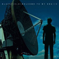 Welcome To My Dna / Blackfield IV