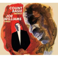 Count Basie Swings, Joe William Sings + The Greatest! Count Basie Plays, Joe Williams Sings Standards