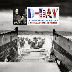 D-Day. Un voyage musical du souvenir