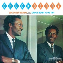 One dozen berrys - Chuck Berry is on top (1955-1958)