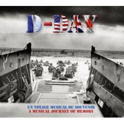 D-Day. Un voyage musical du souvenir