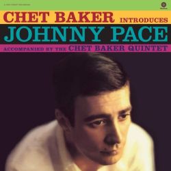 Chet Baker introduces Johnny Pace