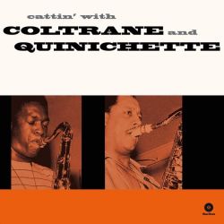 Cattin' with  Coltrane and Quinichette