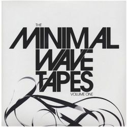 The Minimal Wave Tapes Volume One