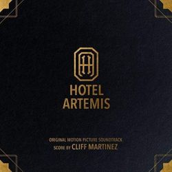 Hotel Artemis (Original Motion Picture Soundtrack)