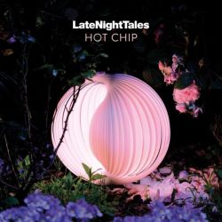 Late Night Tales : Hot Chip