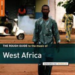 The Rough Guide To The Music Of West Africa