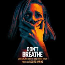 Don't Breathe Original Motion Picture Soundtrack