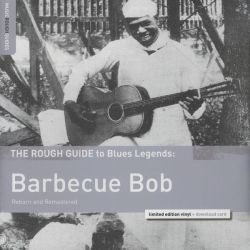 The Rough Guide to Blues Legends: Barbecue Bob