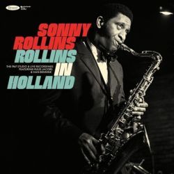 Rollins In Holland: The 1967 Studio & Live Recordings 