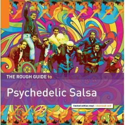 The Rough Guide To Psychedelic Salsa