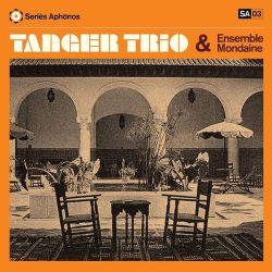 Tanger Trio & Ensemble mondaine