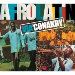 Afro Latin Via Conakry