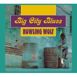 Big City Blues + 15 Bonus Tracks!