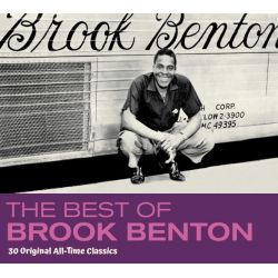 The Best Of Brook Benton - 30 Original All-Time Classics 