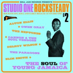 Studio One Rocksteady, Vol 2: The Soul Of Young Jamaica