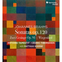 Sonates op. 120 / Deux Chants op. 91