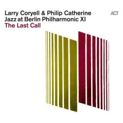 Jazz at Berlin Philharmonic XI: The Last Call