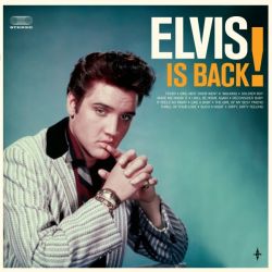 Elvis Is Back! + 2 Bonus Tracks + Colored Bonus 7" Single "It's Now Or Never".