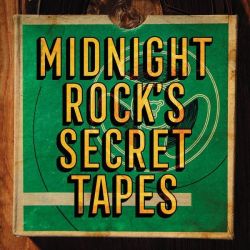 Midnight Rock's Secret Tapes