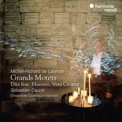 Grands Motets : Dies Irae, Veni creator, Miserere