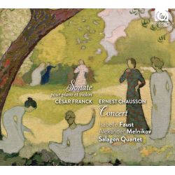 Franck :  Sonate pour violon, Chausson : Concert