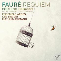 Fauré: Requiem - Poulenc: Figure Humaine