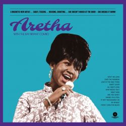 Aretha - With The Ray Bryant Combo 