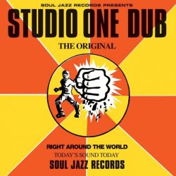 Soul Jazz Records Presents Studio One Dub