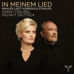 In Meinem Lied - Mahler, Liszt, Korngold, Strauss