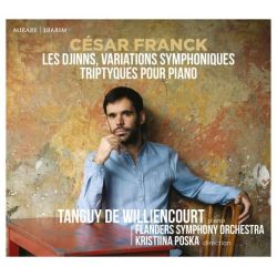 César Franck - Les Djinns, Variations Symphoniques, Tryptiques pour Piano