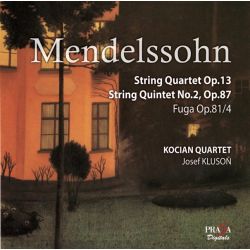 Mendelssohn: String Quartet Op. 13, String Quintet No. 2, Fuga Op.81