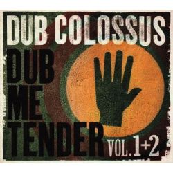 Dub Me Tender (vol.1&2)