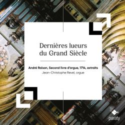 Second Livre d'Orgue, 1714 - Dernières lueurs du Grand Siècle