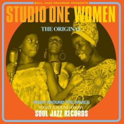 Soul Jazz Records Presents Studio One Women