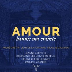 Amour, bannis ma crainte