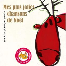 Mes plus jolies chansons de Noël